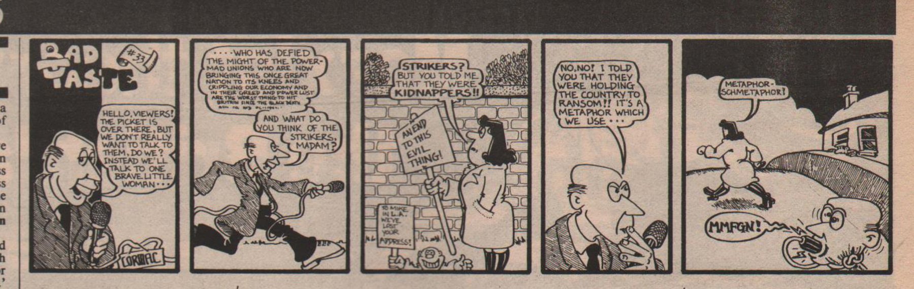 Five-panel cartoon strip: a television reporter at a picket line skips the strikers to interview "one brave little woman", who is confused to learn the strikers are not literally kidnappers, and silences him with his own microphone.